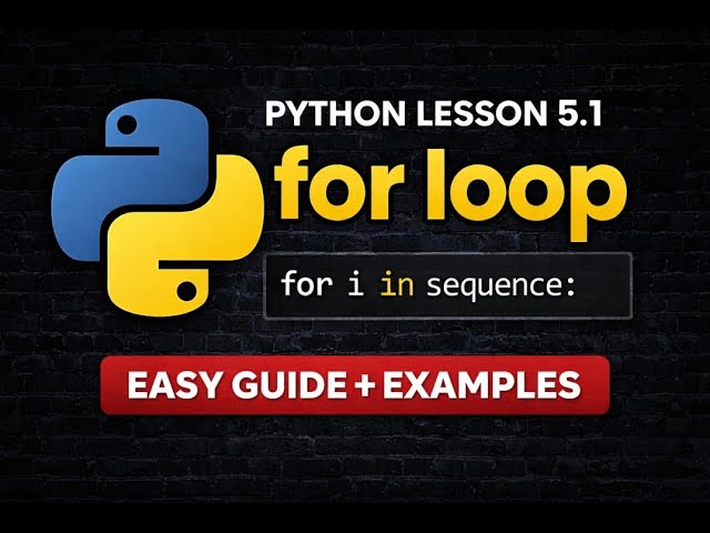 python lesson 5.1 for loop || loop while,for