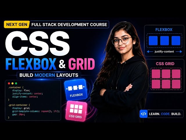 LEC 14 | CSS Flexbox & Grid Tutorial | Build Modern Layouts Like a Pro
