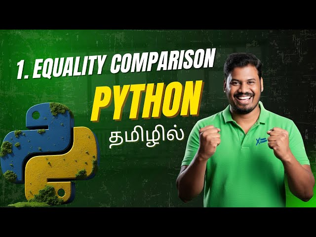 01 Equality Operator in Python | == Operator Explained | Python Full Course in Tamil