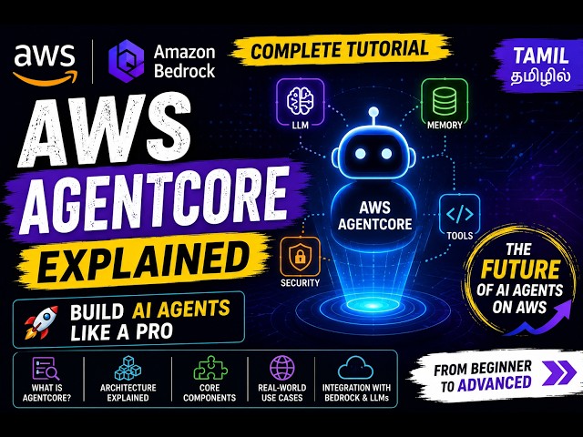 AWS AgentCore Explained in Tamil | Build AI Agents Like a Pro | The Future of AI Agents on AWS