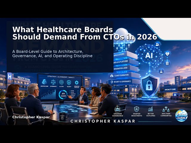 What Healthcare Boards Should Demand From CTOs in 2026 - VISUAL GUIDE