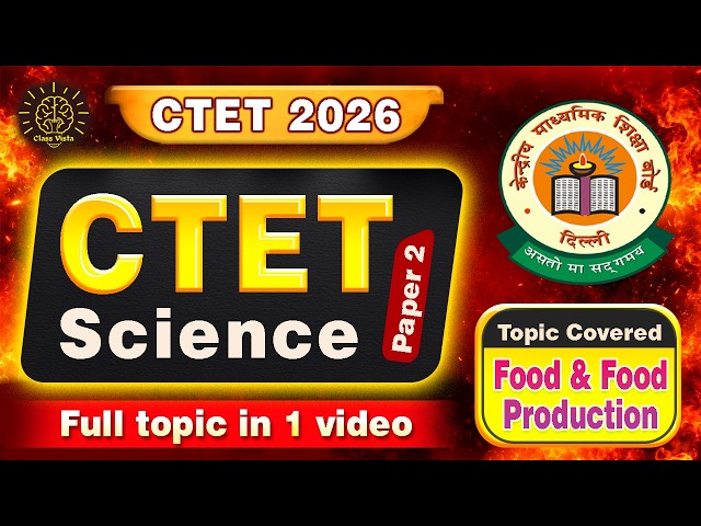 Food and Nutrition Complete Chapter | CTET Paper 2 Science Preparation | CTET 2026 | State TET