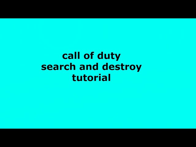 Call Of Duty Search And Destroy Tutorial