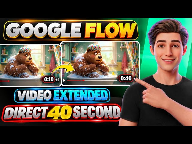 Google Flow में 40 Sec का Video कैसे बनाएं? 🔥 Video Extend करके 40 Seconds | Google Flow Tutorial