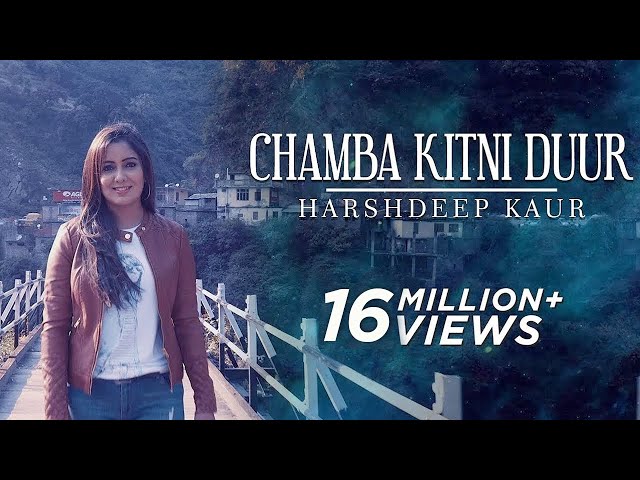 Chamba Kitni Duur (Full Video) - Himachali Folk Song - Harshdeep Kaur