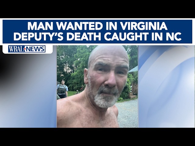 Man accused of killing Virginia sheriff's deputy caught in NC