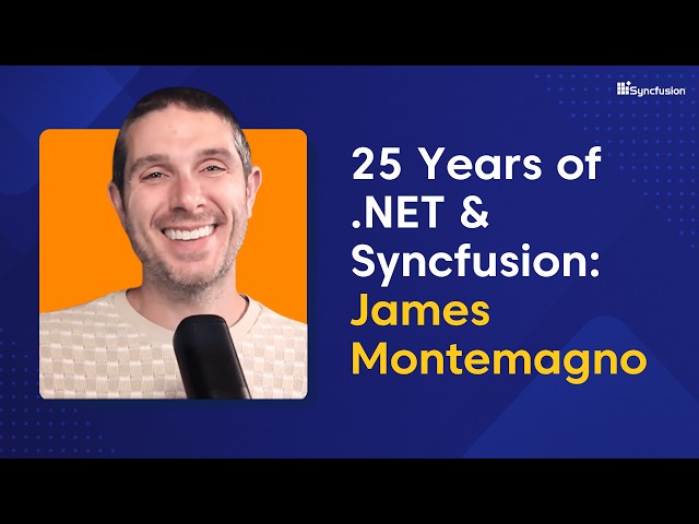 The Eras of Software Development | James Montemagno on 25 Years of .NET & Syncfusion