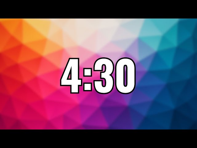 4 Minute 30 Second Timer
