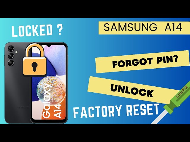 Samsung A14 / Remove Screen Lock / Unlock PIN / Factory Reset