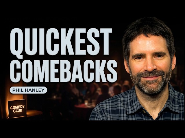 Phil Hanley’s Quickest Crowd Work Comedy Comebacks!