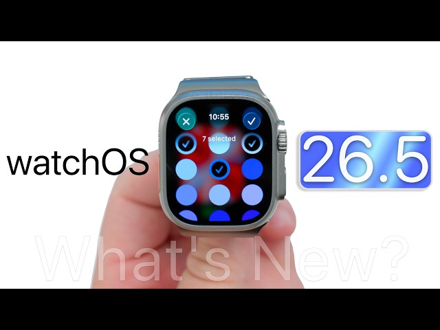 watchOS 26.5 is Out! - What's New?