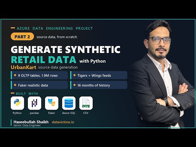 End-to-End Azure Data Engineering Project | Building the Source Data with Python & SQL (Part 2)