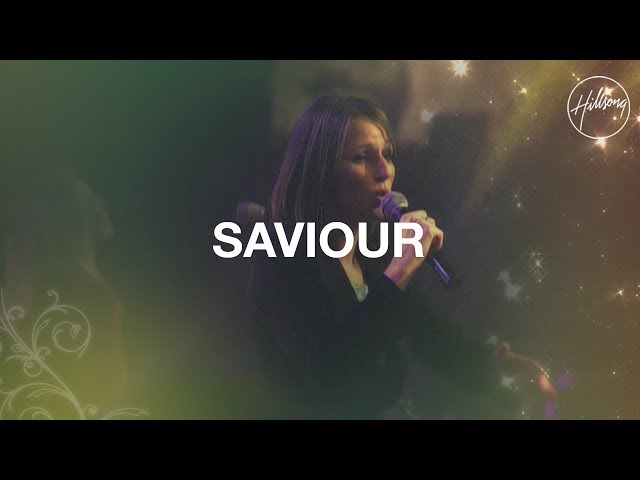 Saviour - Hillsong Worship