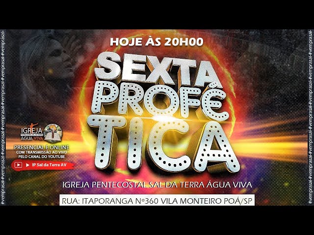 IP Sal da Terra AV -  Sexta Profética