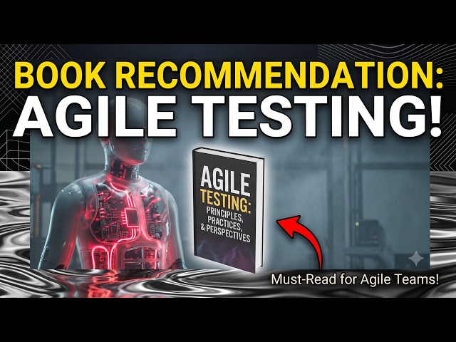 The Ultimate Agile Testing Guide! | Must-Read Book Recommendation 📚