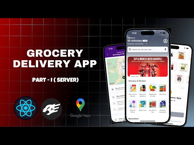 🛒 Grocery Delivery App ( Customer + Delivery ) | Full Stack | Google Maps | React Native | PART - 1