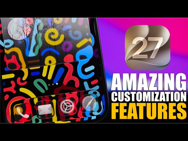 5 NEW Ways You Can CUSTOMIZE Your iPhone on iOS 27 !