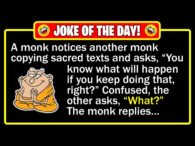 🤣 BEST JOKE OF THE DAY! - "New Monk" A Lesson in "Always Check Your Work"... | Dad Jokes