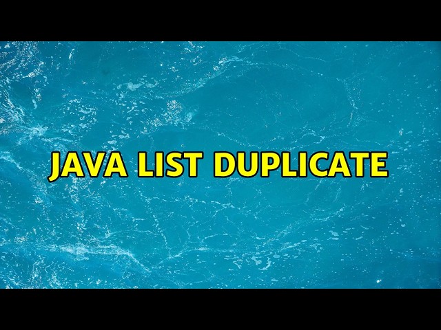 Java List Duplicate (2 Solutions!!)
