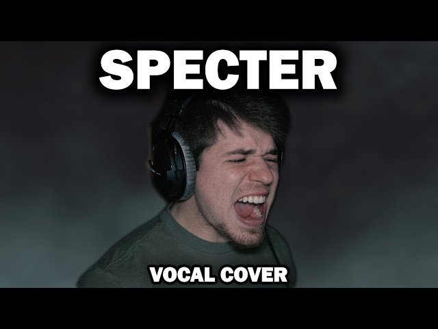 Specter – Bad Omens | Vocal Cover by Stephen Cooper