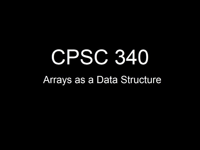 Arrays as a Data Structure