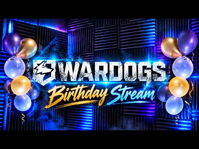 It’s My Birthday… So We’re Causing CHAOS | WARDOGS