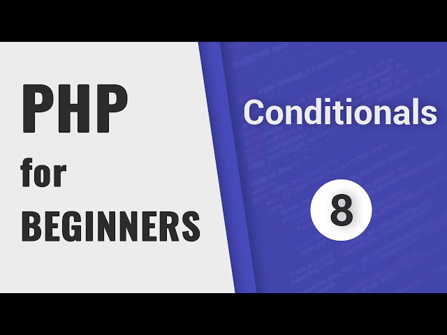 PHP If-else, switch | PHP for Beginners - Part 8