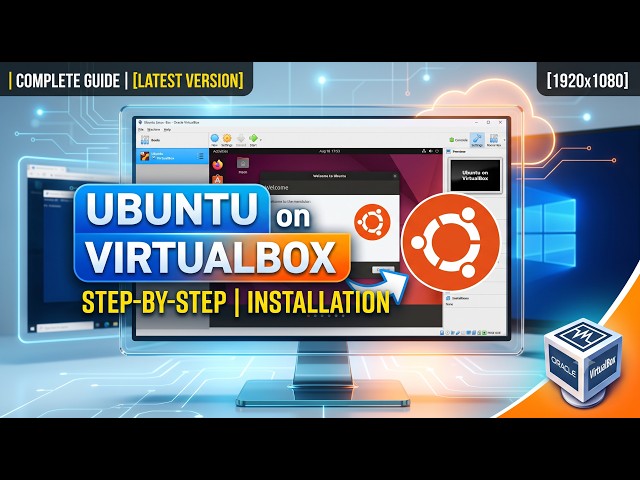 Install Ubuntu on VirtualBox in Windows Complete Guide