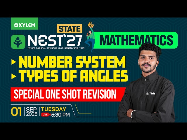 NEST State Maths | Number System , Types Of Angles - Special One-shot Revision | Xylem SSLC