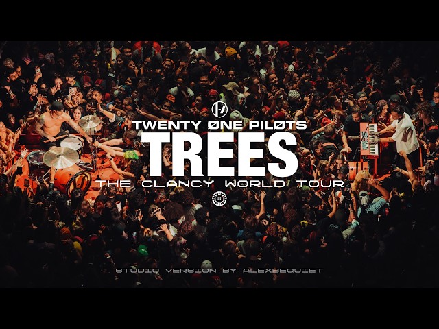 Twenty One Pilots - Trees (The Clancy World Tour Studio Version)