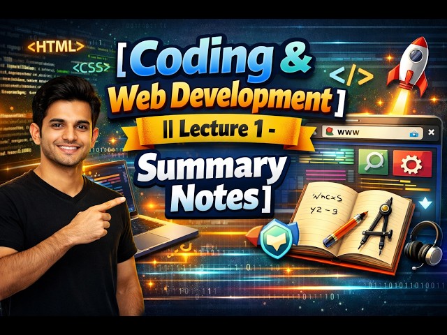 Coding & Web Development    Lecture 1   Summary Notes #WebDevelopment  #coding  #Frontend #Backend