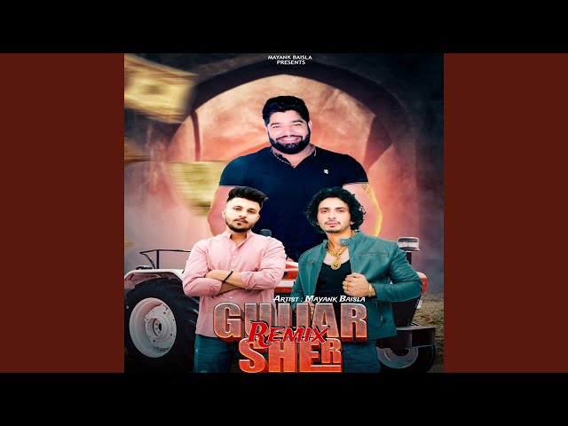 Gujjar Sher (Remix)