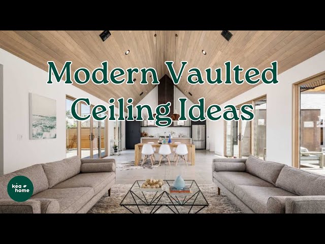 Modern Vaulted Ceiling Ideas For A Spacious Space