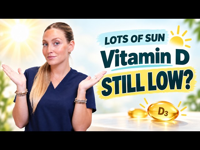 Low Vitamin D Despite Plenty of Sun? D2 vs D3, IU & Absorption Explained | Dr. Alyssa