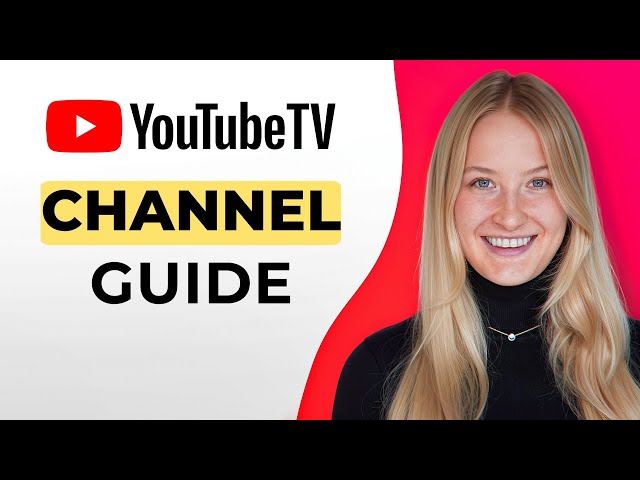 How to Get Channel Guide on YouTube TV - Full Guide