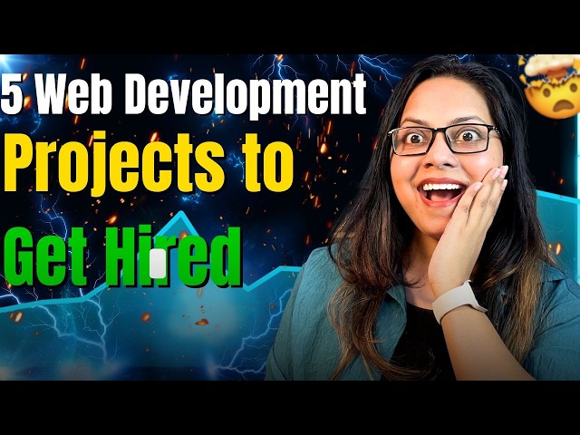 5 Web Development Projects to Get Hired