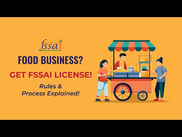 FSSAI Licensing Guide: Process, Types & Requirements