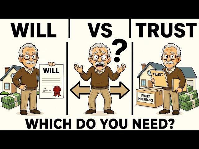Will vs Trust: Which One Do You Actually Need?