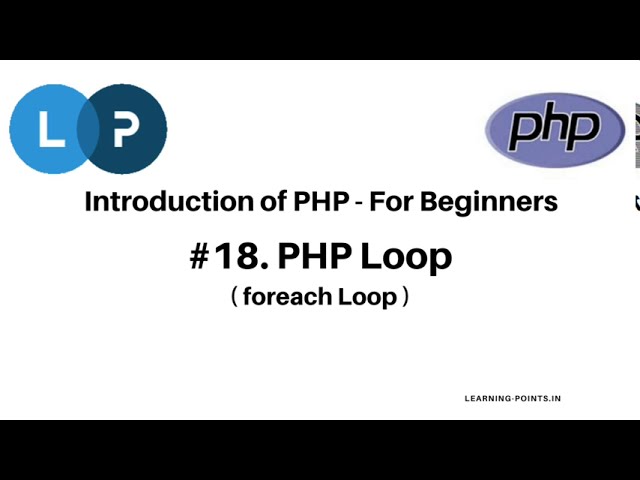 PHP foreach loop with basic structure and example | PHP loop | PHP Tutorial  | Learn PHP Programming