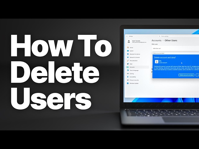 How to Delete a User Account on Windows 11 (2 Easy Methods)