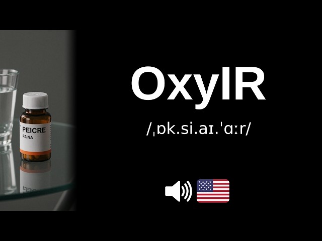 How to pronounce OxyIR (CORRECTLY!)