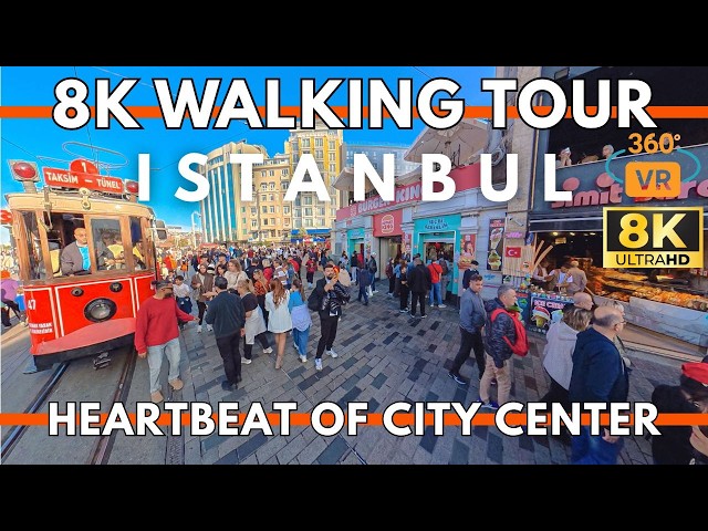 Istanbul Turkey – VR 360° 8K City Center Walking Tour 2025 | Istiklal Street & Taksim