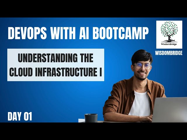 Cloud Infrastructure Made Simple | Fast-Track Your Career l Wisdombridge DEVOPS WITH AI Bootcamp