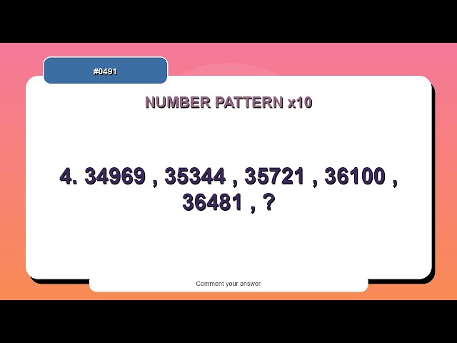 Number Pattern Challenge #0491 | 10 Number Pattern Practice Questions