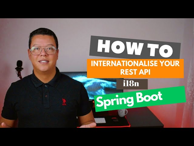 i18n Full Guide: How to Internationalise your Spring boot REST API