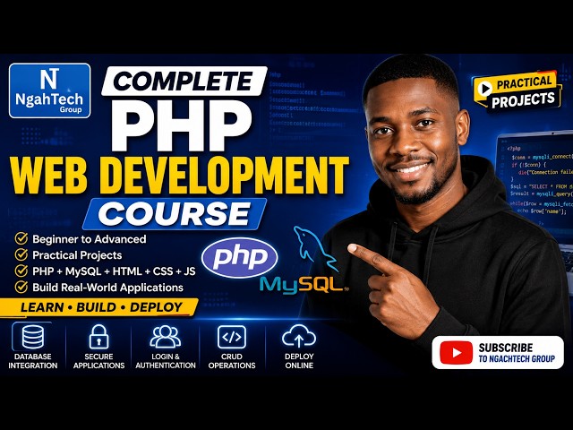Complete PHP Web Development Course | Ngahtech Group