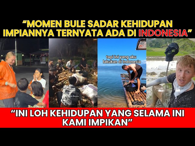 MERINDING! Bule Tak Menyangka Indonesia Adalah Tempat Hidup yang Selama Ini Dicari