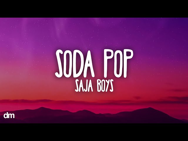 Saja Boys - Soda Pop (Lyrics) | K-Pop Demon Hunters Soundtrack