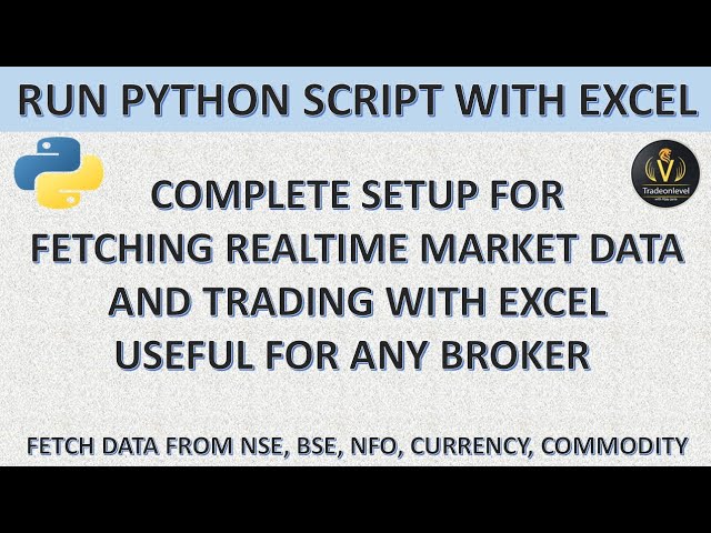 Complete Setup to Fetch Realtime Data & Trade with excel with any Broker Api, Run Python with Excel