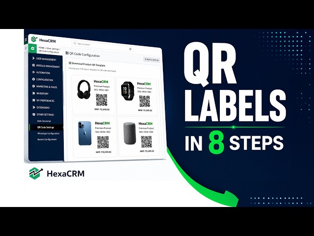 HHow to Generate Product QR Labels in HEXACRM (Full Step-by-Step Guide)